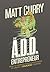 The A.D.D Entrepreneur by Matt Curry