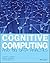 Cognitive Computing and Big...