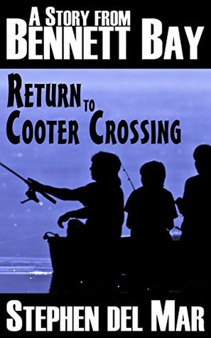 Return to Cooter Crossing (Stories from Bennett Bay, #1)