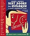 Valerie & Walter's Best Books for Children: A Lively, Opinionated Guide Valerie & Walter's Best Books for Children: A Lively, Opinionated Guide