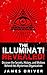 The Illuminati Revealed! by James Driver