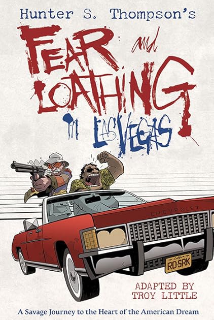 Hunter S. Thompson's Fear and Loathing in Las Vegas
