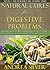 Natural Cures for Digestive Problems by Andrea Silver