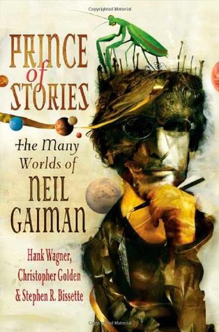 Prince of Stories: The Many Worlds of Neil Gaiman (Hardcover)