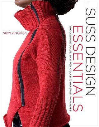 Suss Design Essentials: The Ultimate Collection for a Classic Handknit Wardrobe (Hardcover)