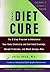 The Diet Cure by Julia  Ross