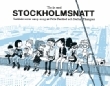 Tio år med Stockholmsnatt: samlade serier 2005-2015