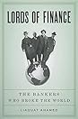 Lords of Finance by Liaquat Ahamed