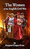 The Women of The English Civil War Book cover for The Women of The English Civil War