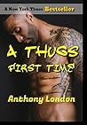 A Thugs First Time
