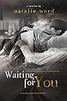 Waiting for You by Natalie Ward