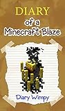 Minecraft: Diary of a Minecraft Blaze Minecraft: Diary of a Minecraft Blaze