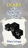 Minecraft: Diary of a Minecraft Wither Minecraft: Diary of a Minecraft Wither