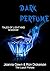 Dark Perfume: 33 Tales of L...