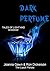 Dark Perfume: 33 Tales of Light and Shadow