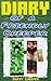 Diary of a Friendly Creeper...