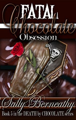 Fatal Chocolate Obsession (Death by Chocolate, #5)
