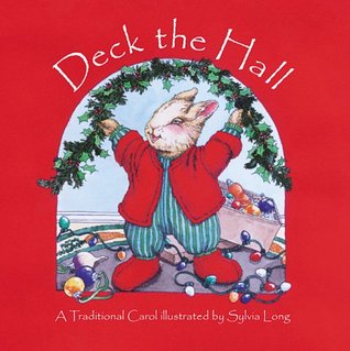 Deck the Hall: A Traditional Carol (Hardcover)