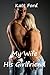My Wife, His Girlfriend (Best of Both Worlds Book 2)
