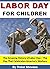 Labor Day for Children: The...