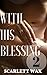 With His Blessing 2: My Wife's Black Boyfriend