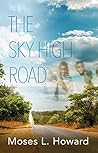 The Sky High Road