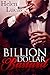 Billion Dollar Bastard: An Alpha Male Step Brother Billionaire Romance