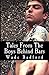 Tales From The Boys Behind Bars by Wade Radford