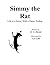 Simmy the Rat: Life in a Se...