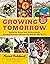 Growing Tomorrow: A Farm-to...