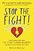Stop the Fight!: An Illustr...
