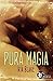Pura Magia (Spanish Edition)