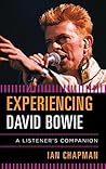 Experiencing David Bowie: A Listener's Companion