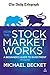 How the Stock Market Works: A Beginner's Guide to Investment