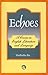 Echoes : A Course In English Literature And Language