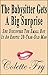 The Babysitter Gets A Big Surprise: She Discovers The Small Boy Is An Erotic 20-Year-Old Man (Urban Erotica Book 8)