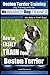 Boston Terrier Training | Dog Training with the No BRAINER Dog TRAINER ~ We Make it THAT Easy!: How To EASILY TRAIN Your Boston Terrier