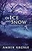 Of Ice and Snow (Fairy Quee...