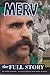 Merv - The Full Story by Merv Hughes