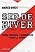 SER DE RIVER (Spanish Edition)