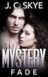 Fade Mystery