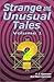Strange and Unusual Tales Volume 1