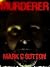Murderer by Mark C. Sutton