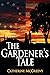 The Gardener's Tale