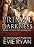Primal Darkness (By Moonlight, #2)