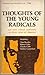 Thoughts of the Young Radicals