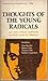Thoughts of the Young Radicals