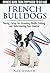 French Bulldogs - Owners Gu...