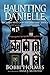 The Ghost Who Came for Christmas (Haunting Danielle #6)