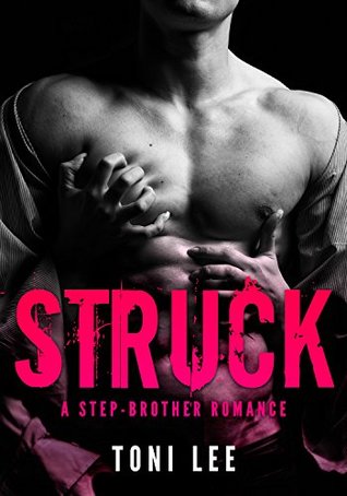 Struck: A Stepbrother Romance (Kindle Edition)